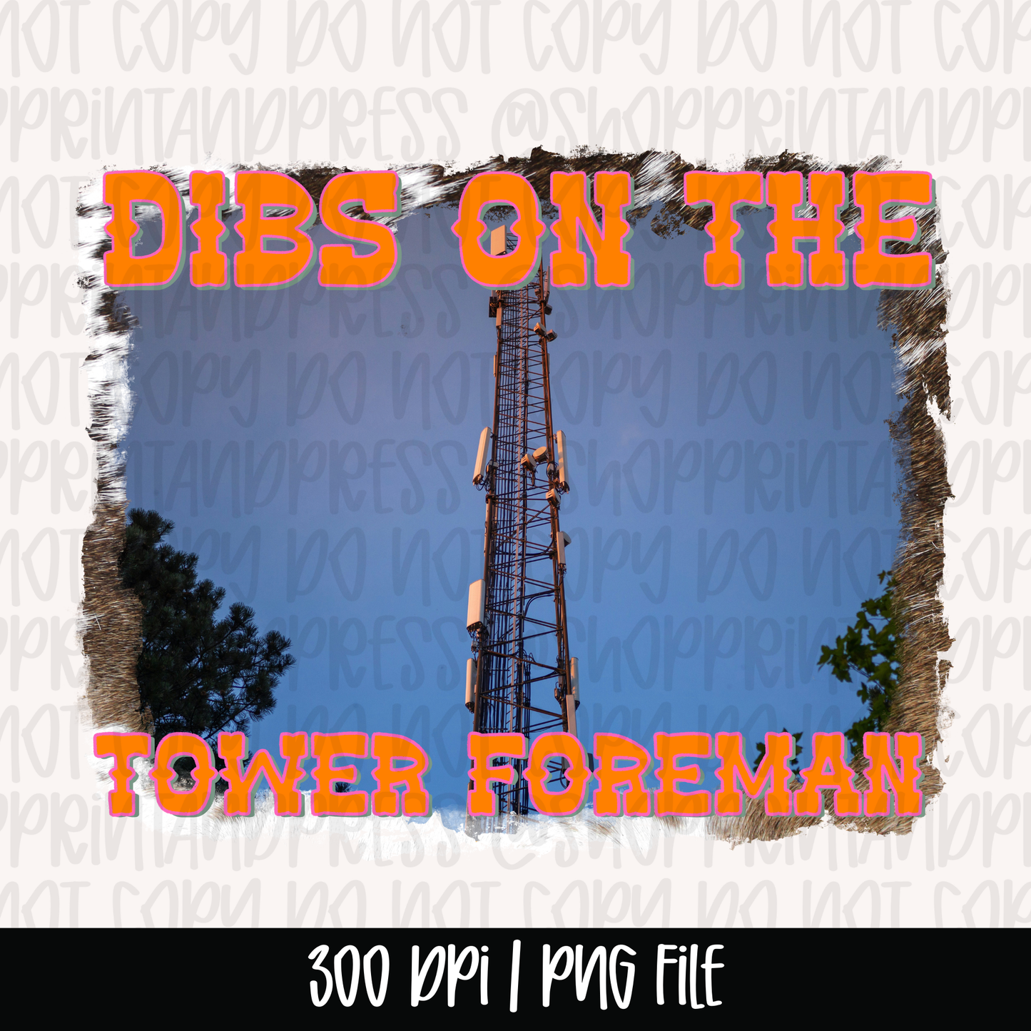 Dibs on the Tower Foreman PNG