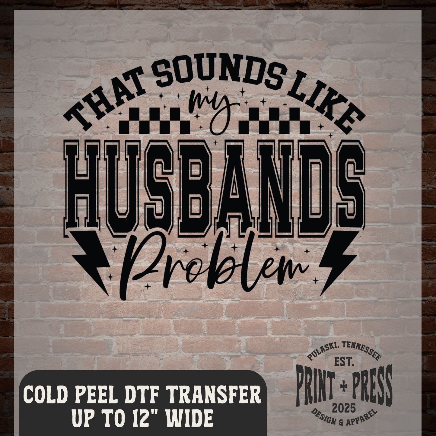Husband's Problem DTF Transfer