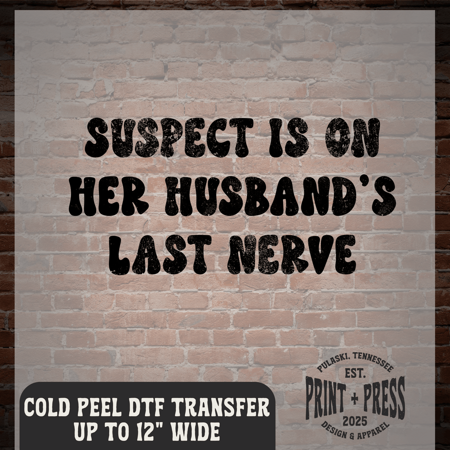 On Her Husband's Last Nerve DTF Transfer
