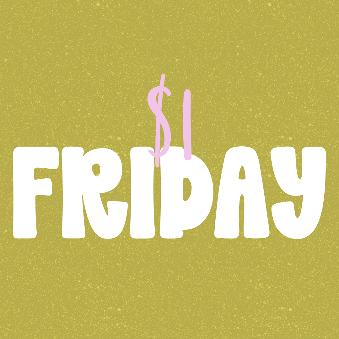 $1 Friday