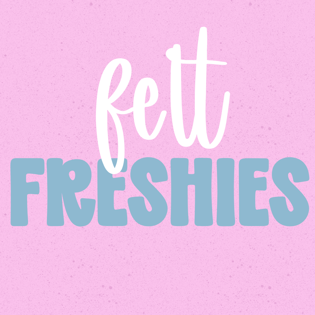 Felt Freshies