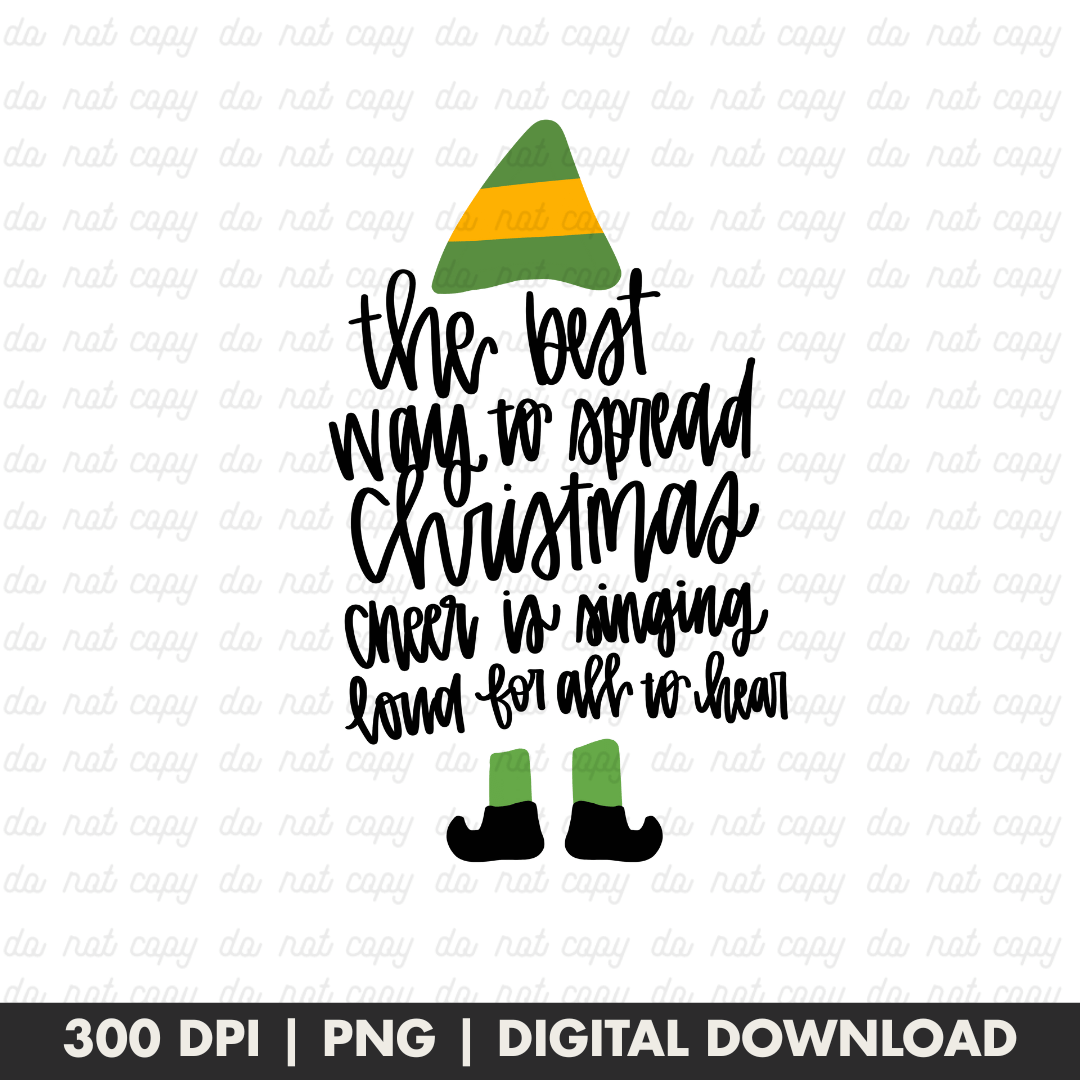 The Best Way to Spread Christmas Cheer PNG