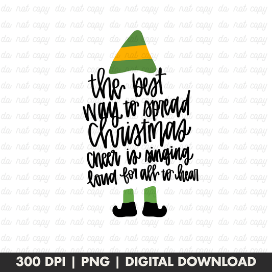 The Best Way to Spread Christmas Cheer PNG