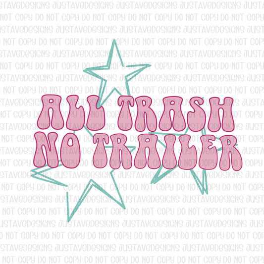 All Trash No Trailer PNG