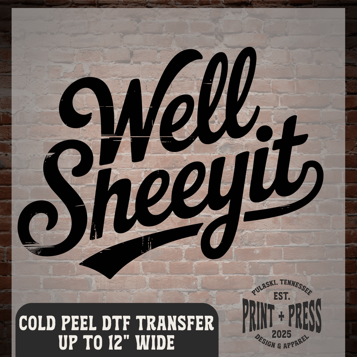 Well Sheeyit DTF Transfer