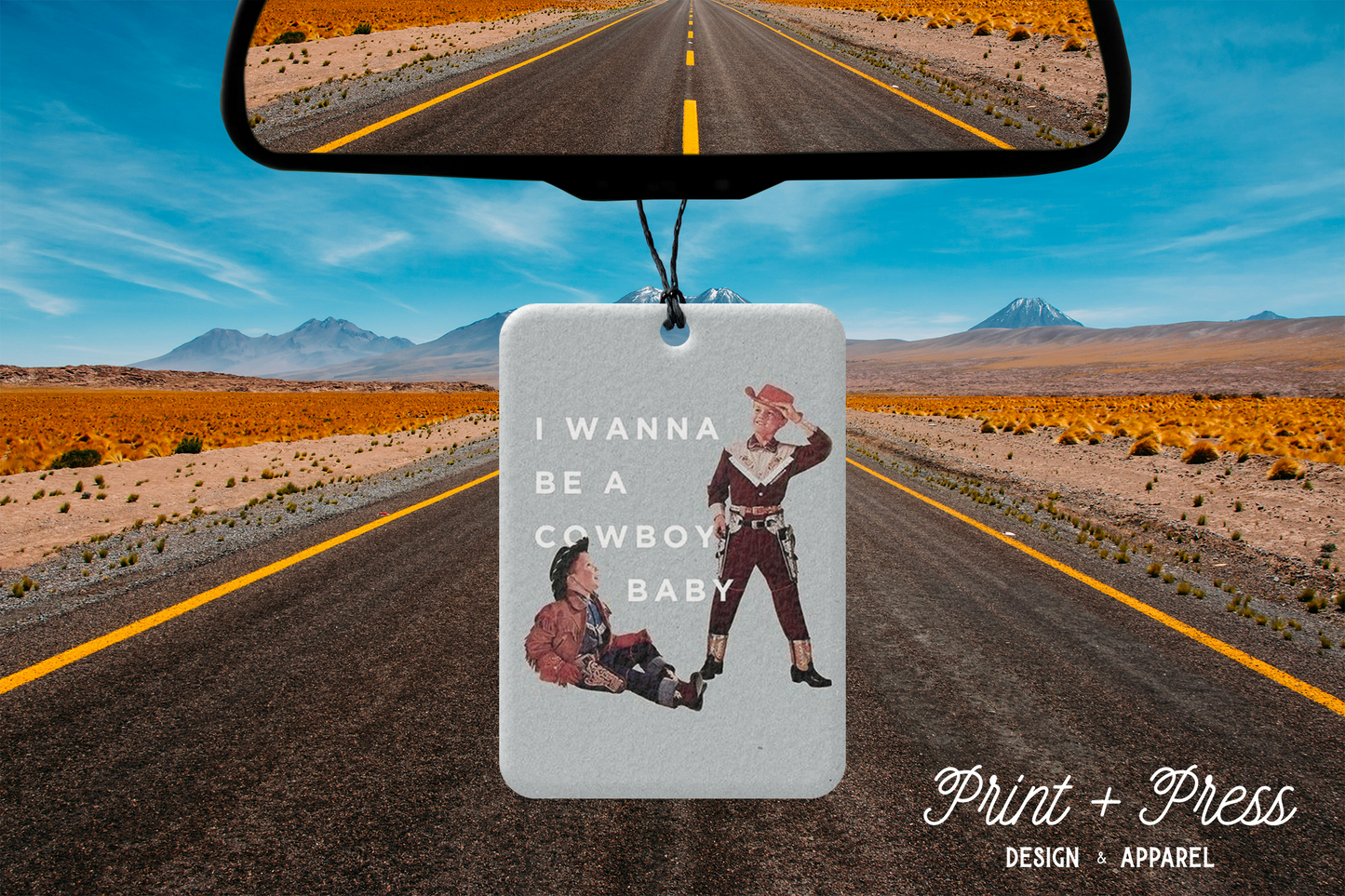 I Wanna Be A Cowboy Baby Car Air Freshener