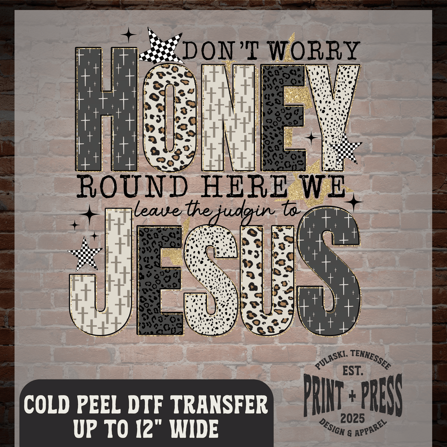 Leave The Judgin' to Jesus DTF Transfer