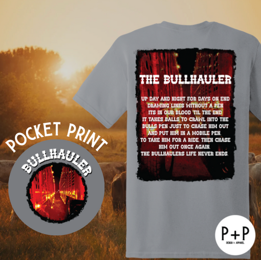 The Bullhauler Poem Graphic Tee